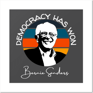 Democracy Has Won Bernie Sanders Quote Inauguration 2021 Posters and Art